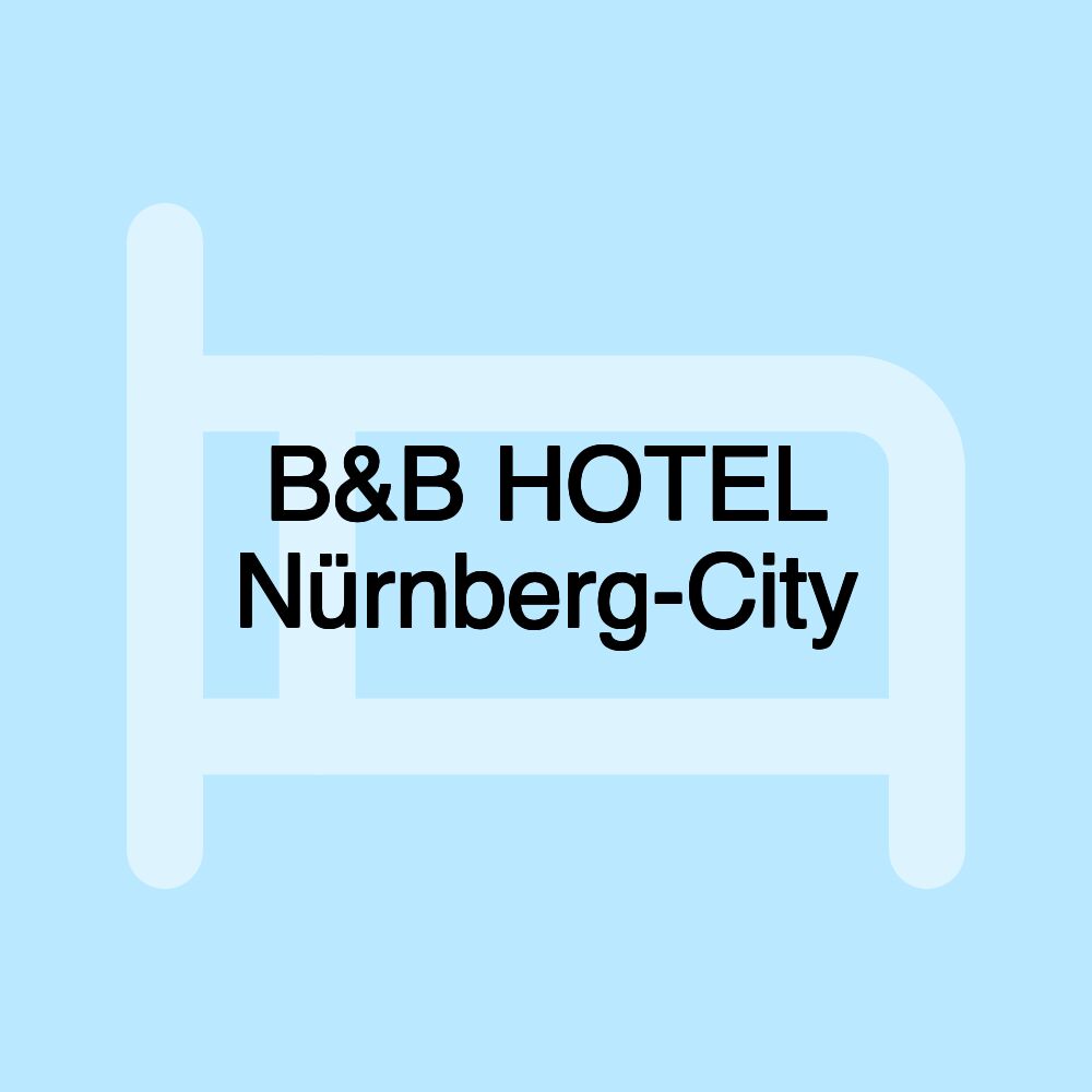 B&B HOTEL Nürnberg-City