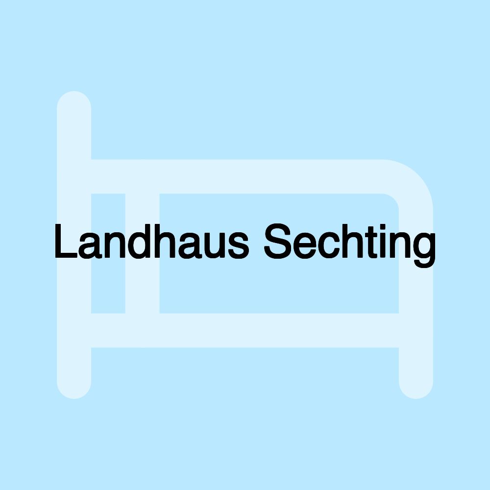 Landhaus Sechting