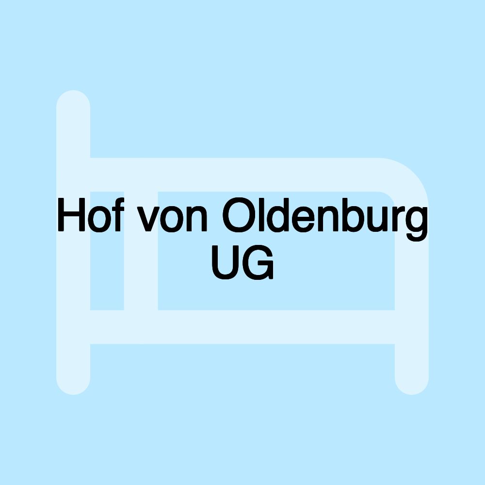 Hof von Oldenburg UG