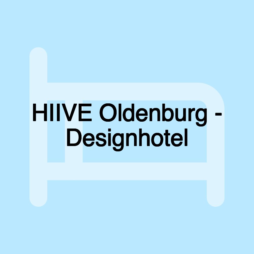 HIIVE Oldenburg - Designhotel