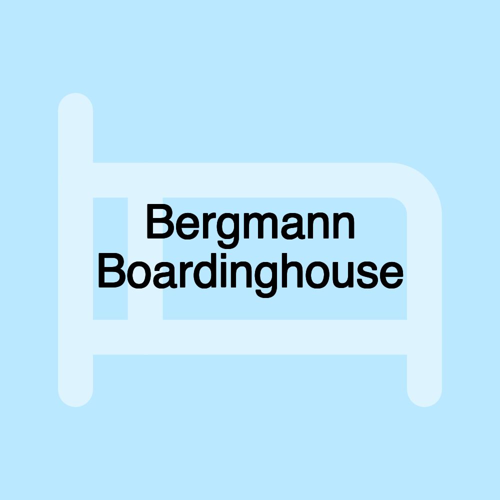 Bergmann Boardinghouse