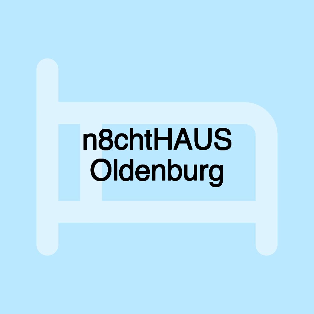 n8chtHAUS Oldenburg