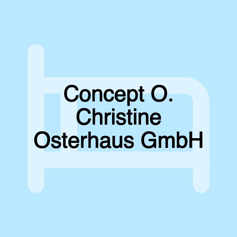 Concept O. Christine Osterhaus GmbH