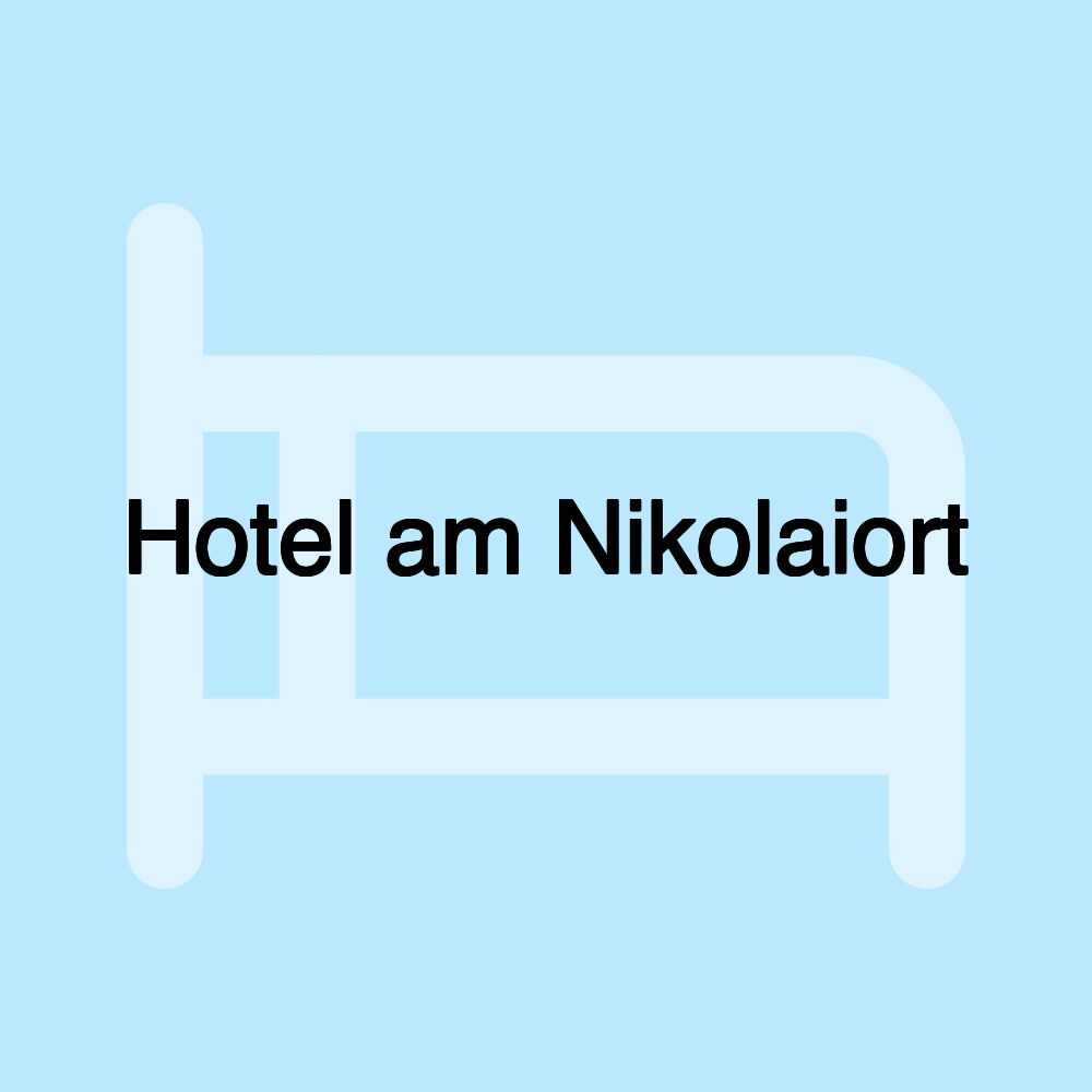 Hotel am Nikolaiort