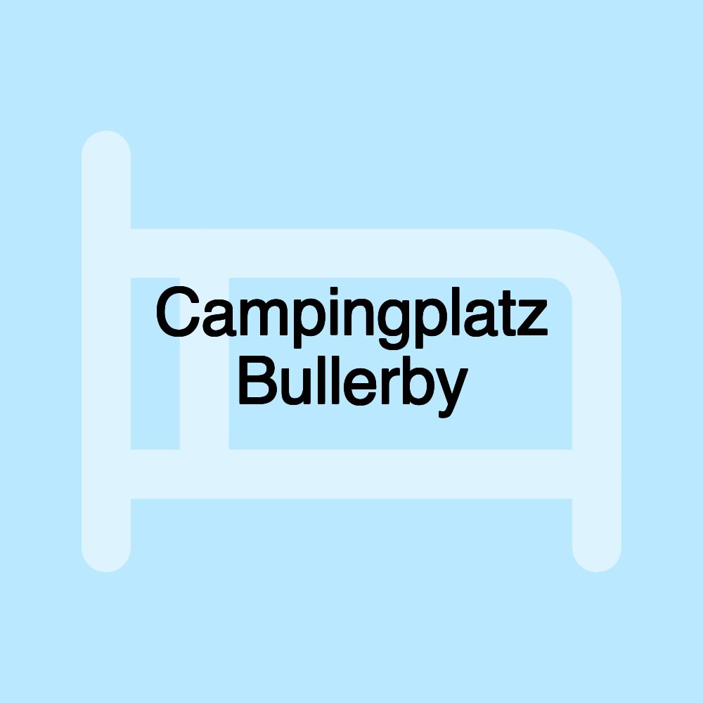 Campingplatz Bullerby