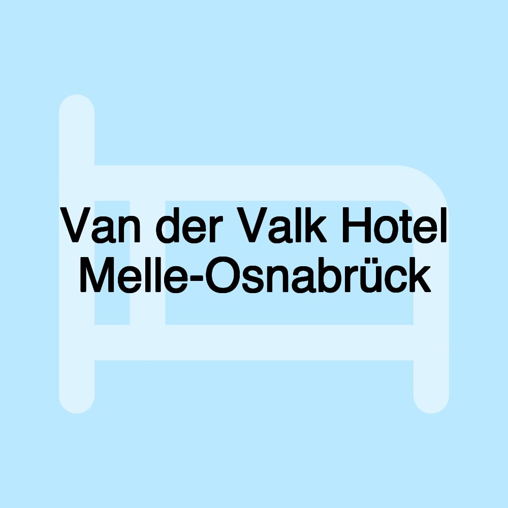 Van der Valk Hotel Melle-Osnabrück