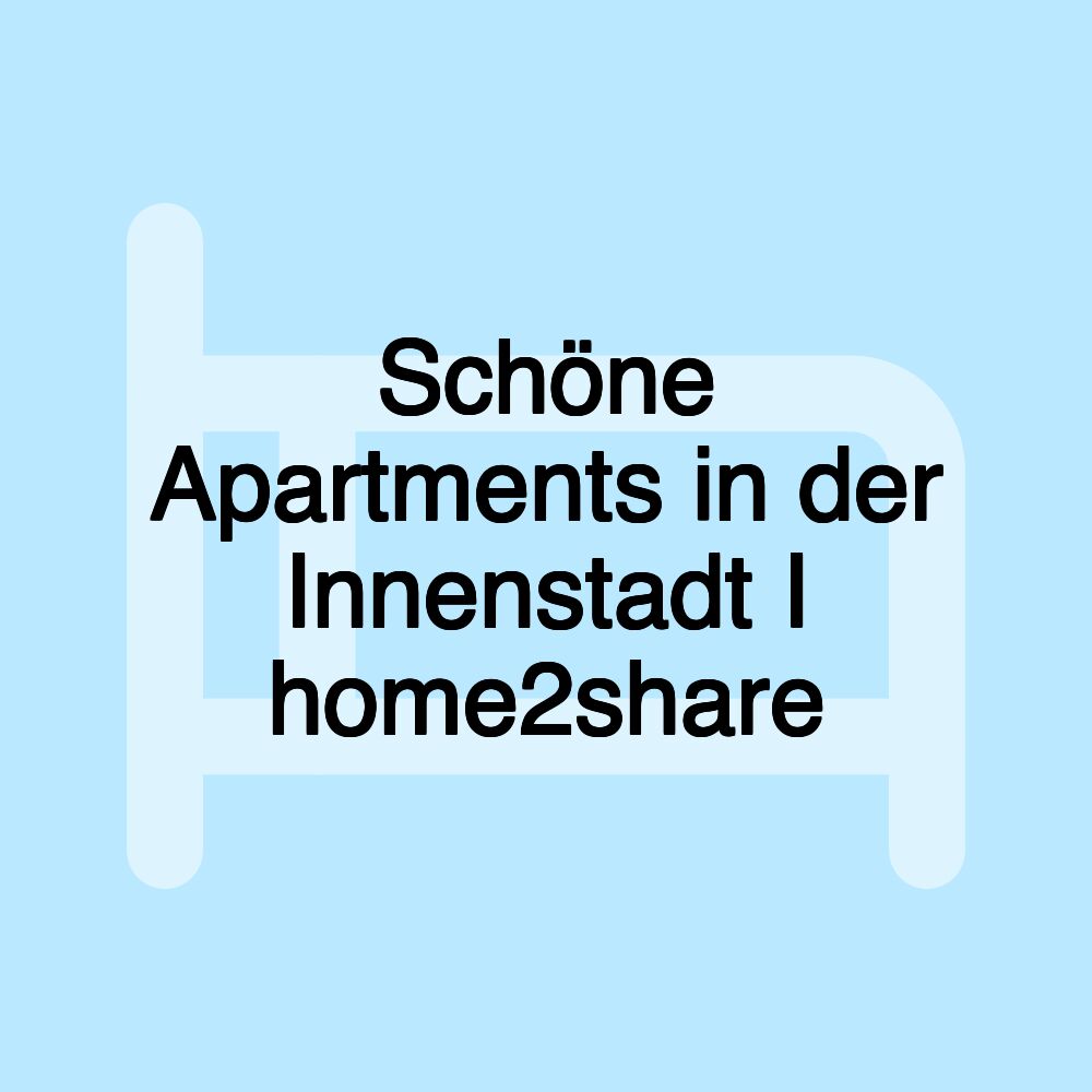 Schöne Apartments in der Innenstadt I home2share