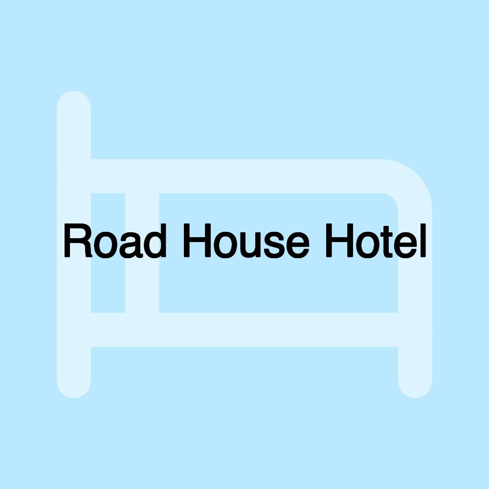 Road House Hotel