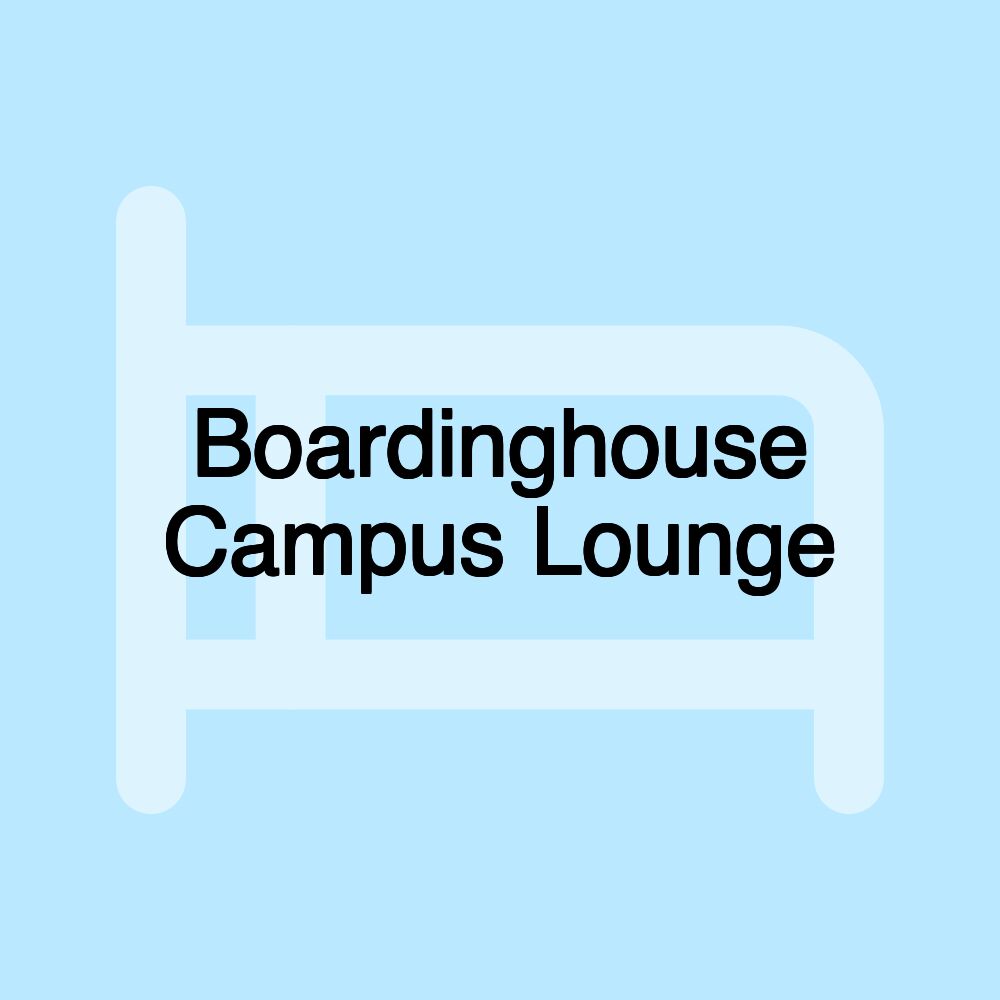 Boardinghouse Campus Lounge