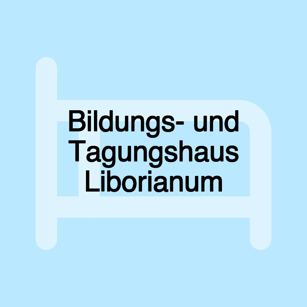 Bildungs- und Tagungshaus Liborianum