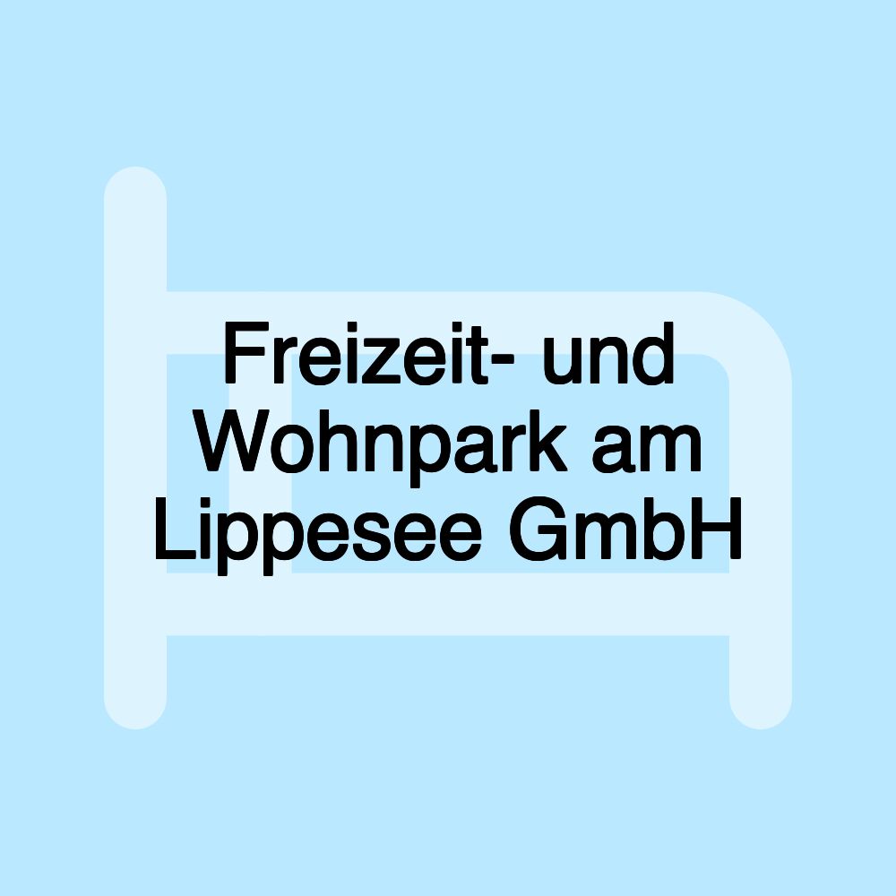 Freizeit- und Wohnpark am Lippesee GmbH