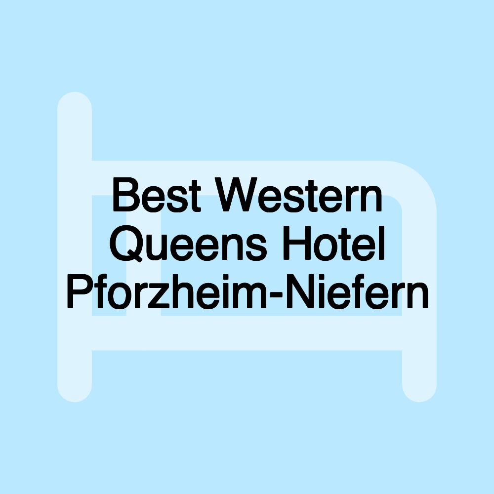 Best Western Queens Hotel Pforzheim-Niefern