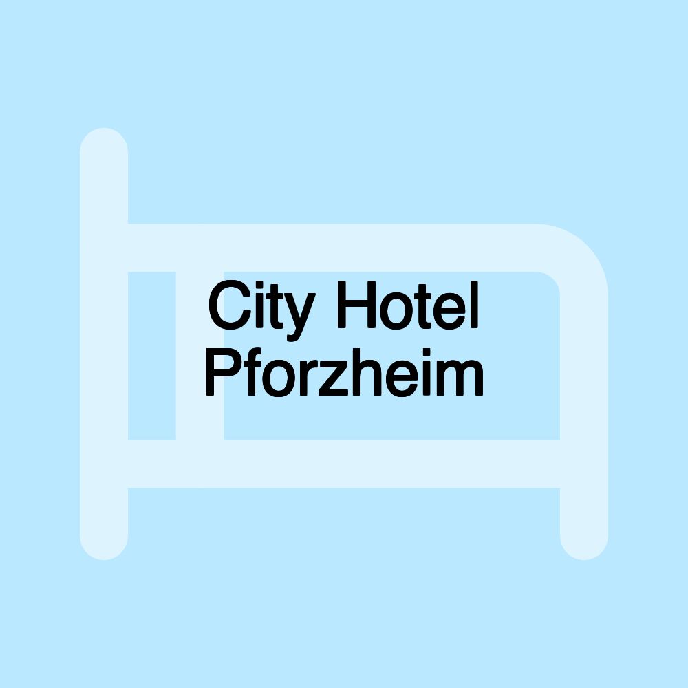 City Hotel Pforzheim