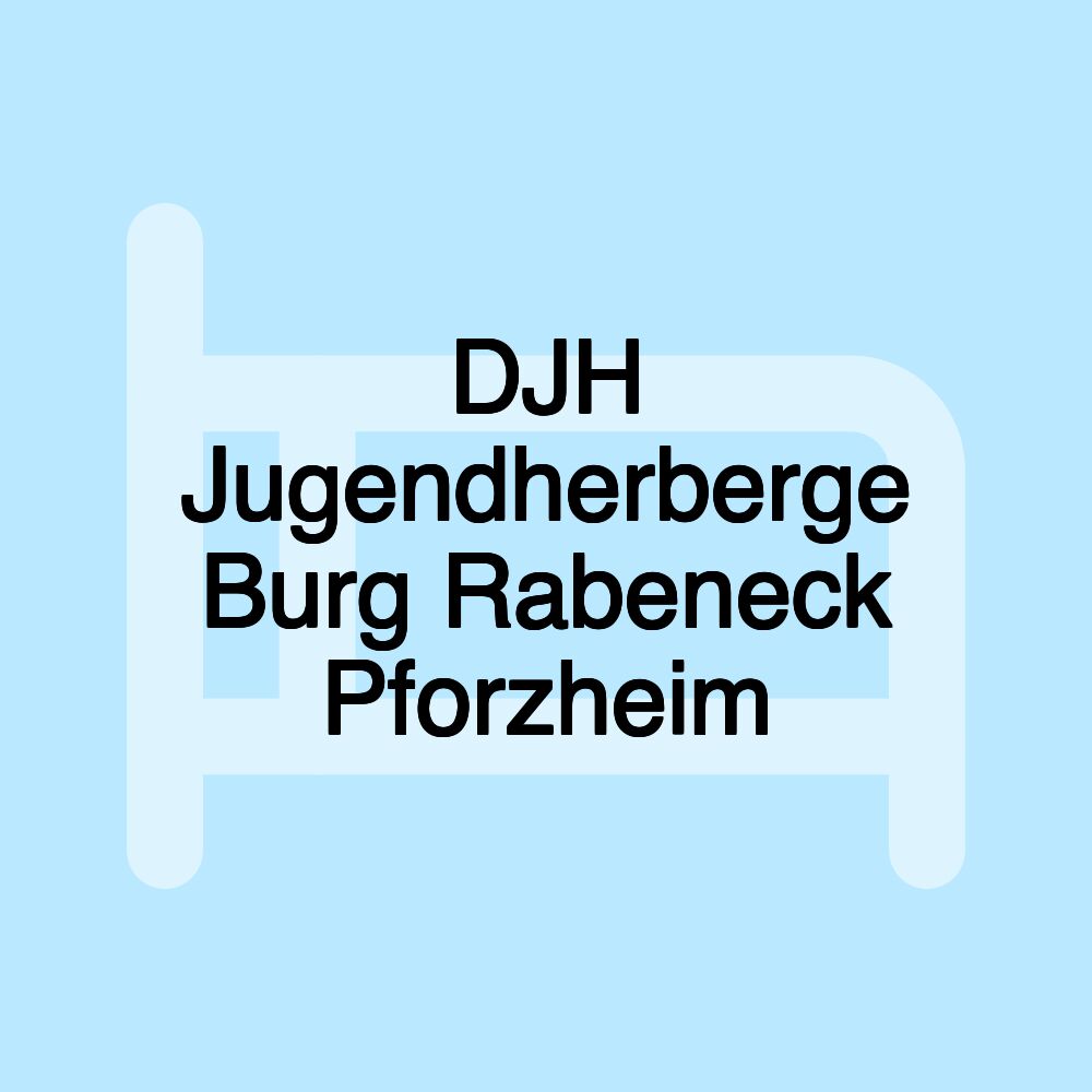 DJH Jugendherberge Burg Rabeneck Pforzheim