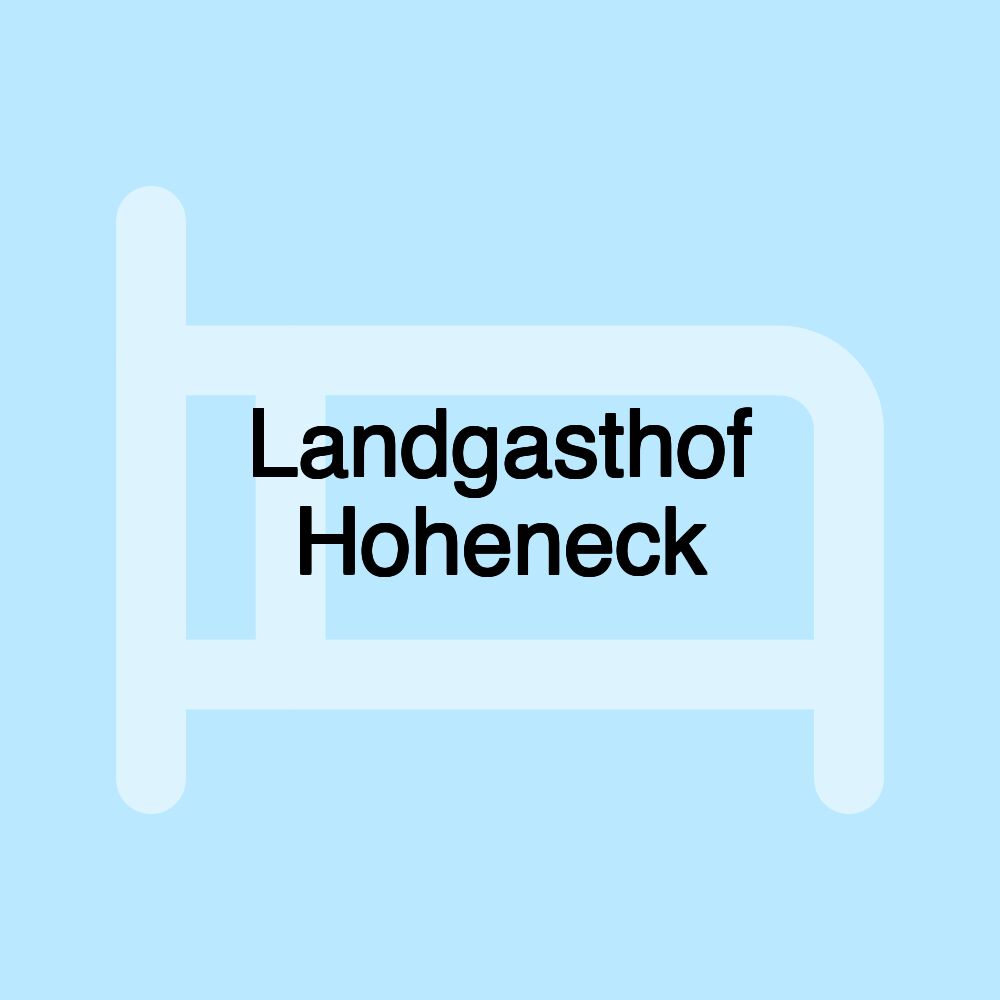 Landgasthof Hoheneck