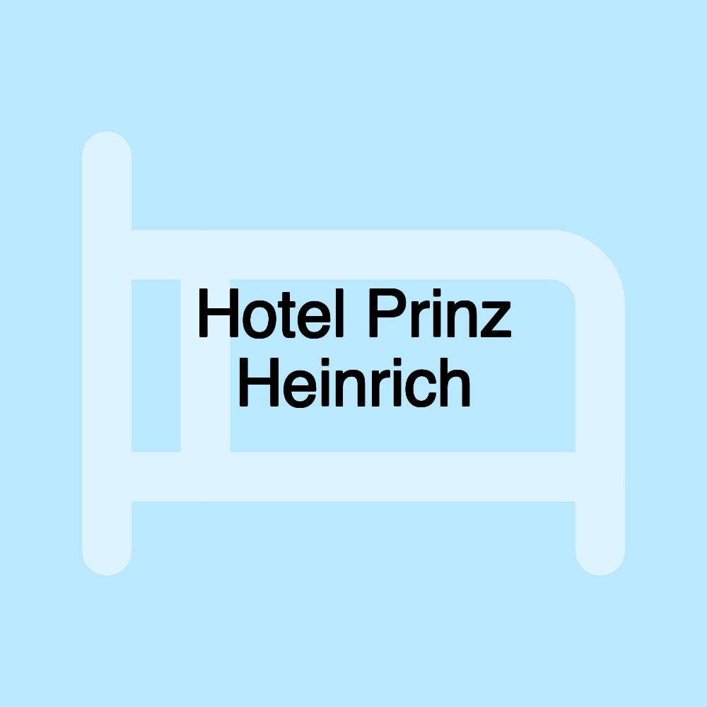 Hotel Prinz Heinrich