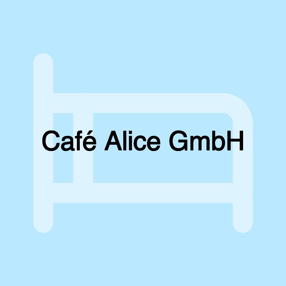 Café Alice GmbH