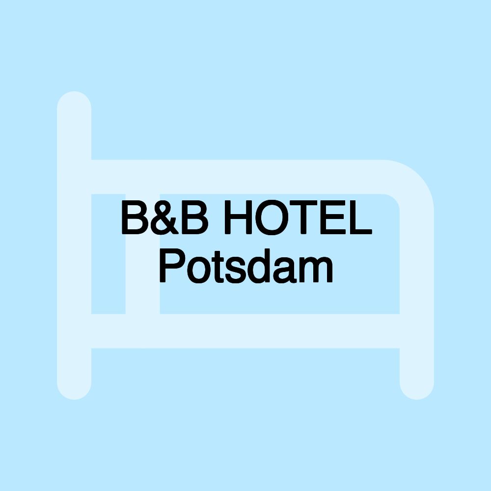 B&B HOTEL Potsdam