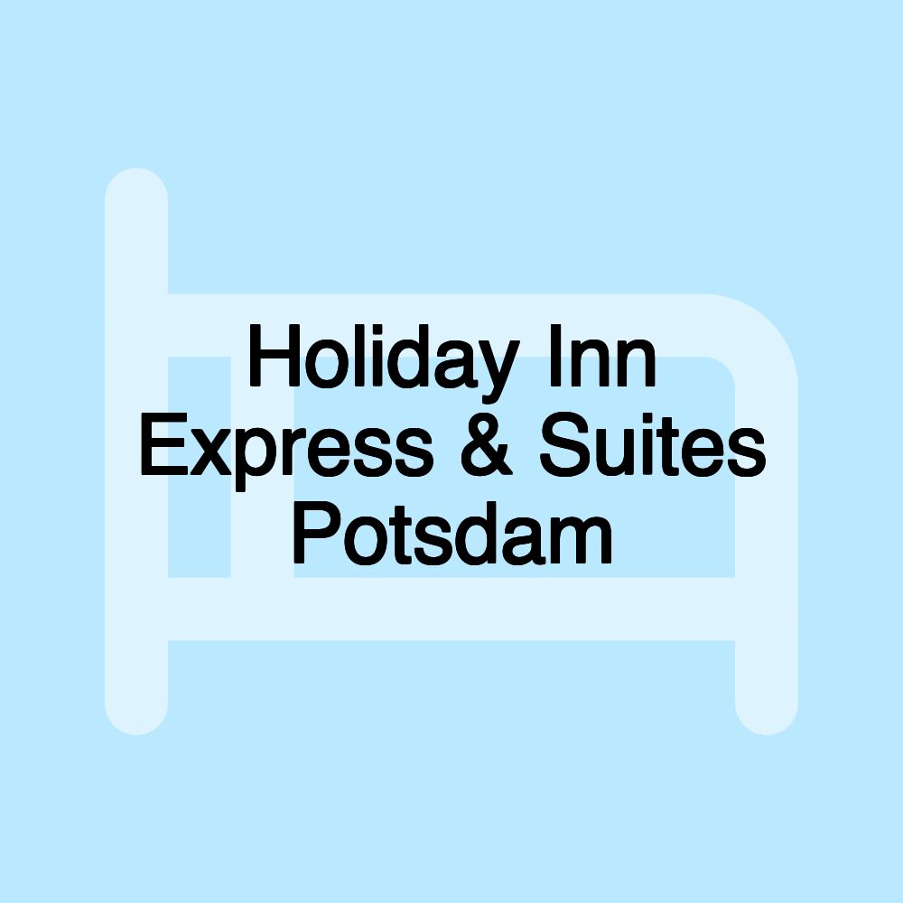 Holiday Inn Express & Suites Potsdam