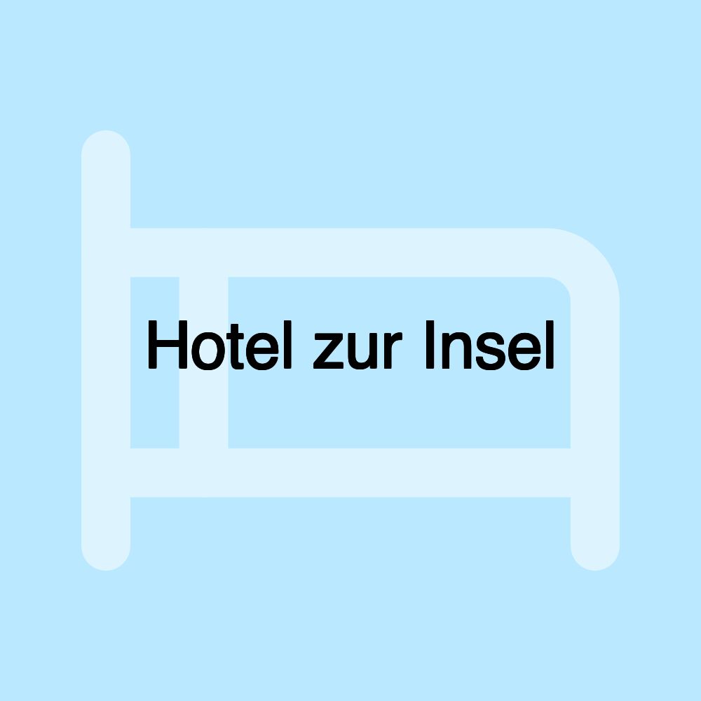 Hotel zur Insel