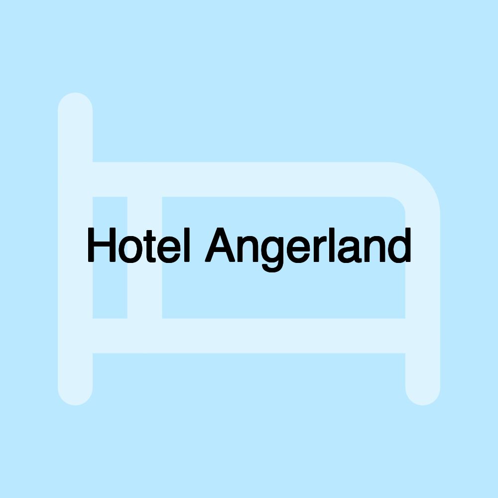 Hotel Angerland