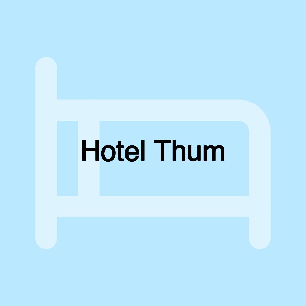 Hotel Thum