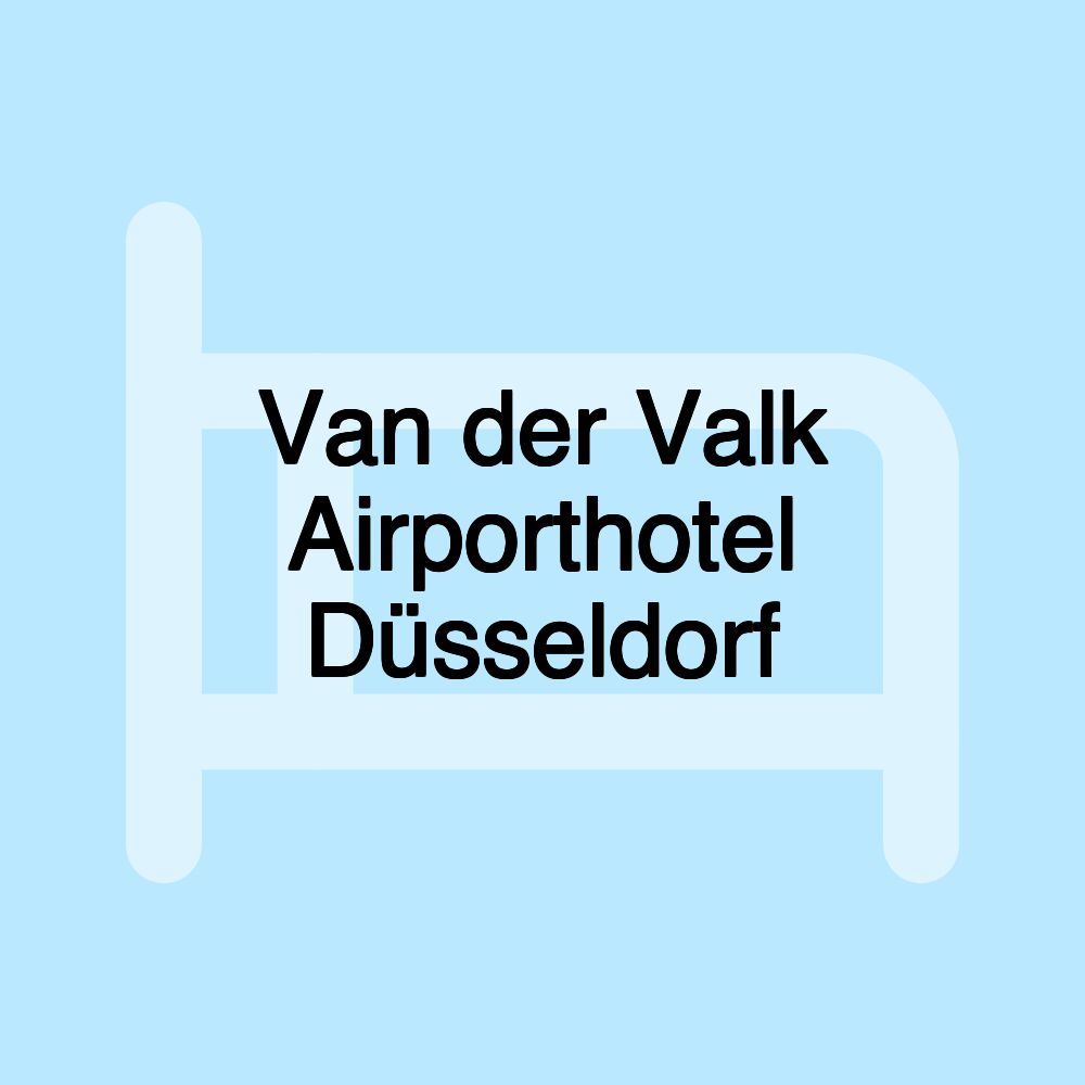 Van der Valk Airporthotel Düsseldorf