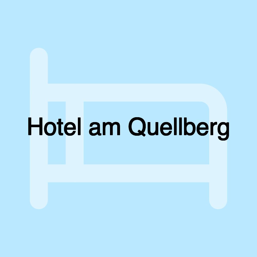 Hotel am Quellberg