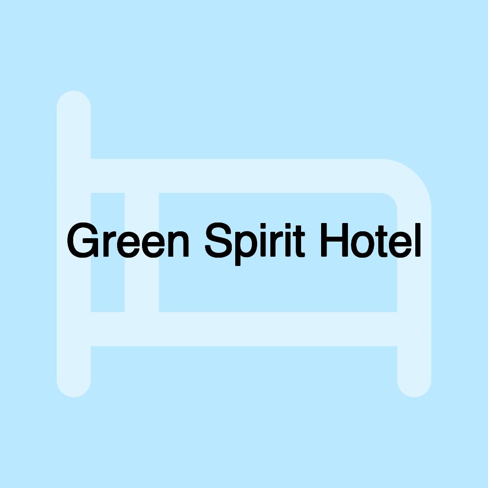 Green Spirit Hotel