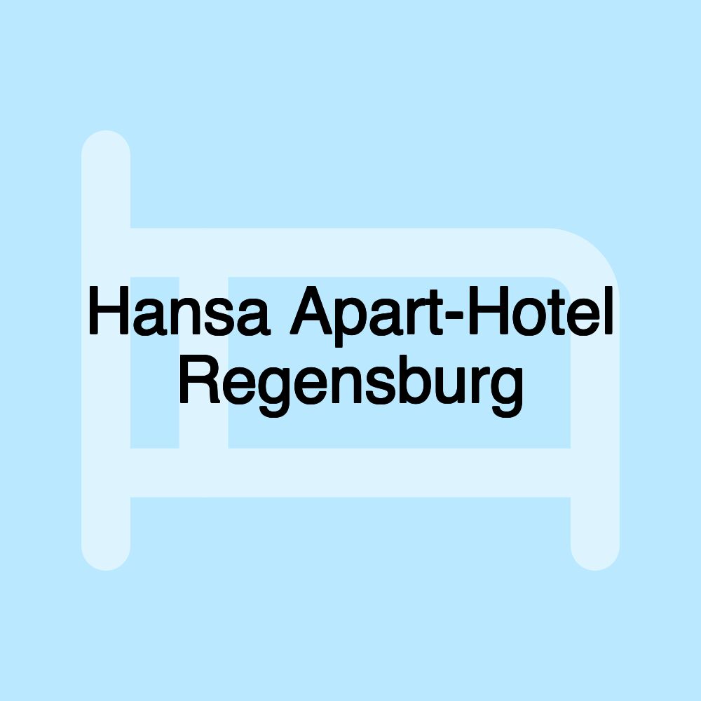 Hansa Apart-Hotel Regensburg