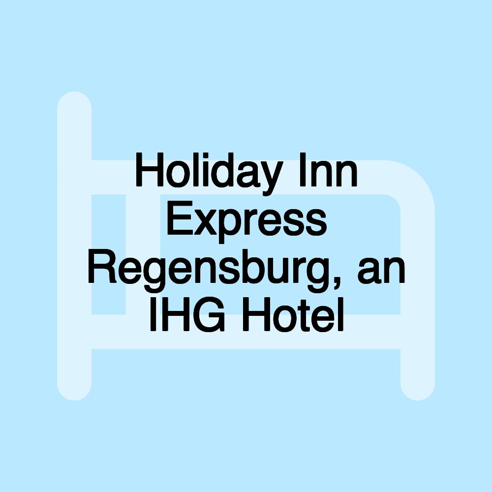 Holiday Inn Express Regensburg, an IHG Hotel