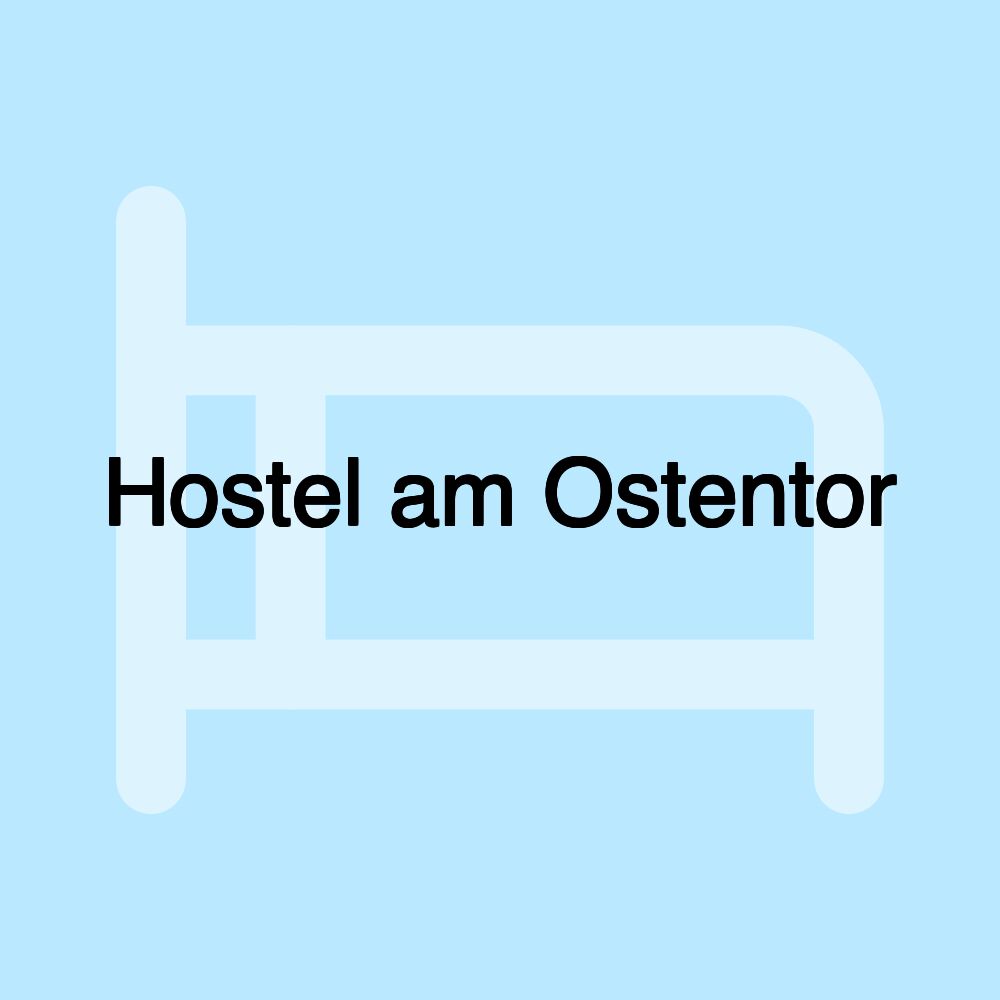 Hostel am Ostentor