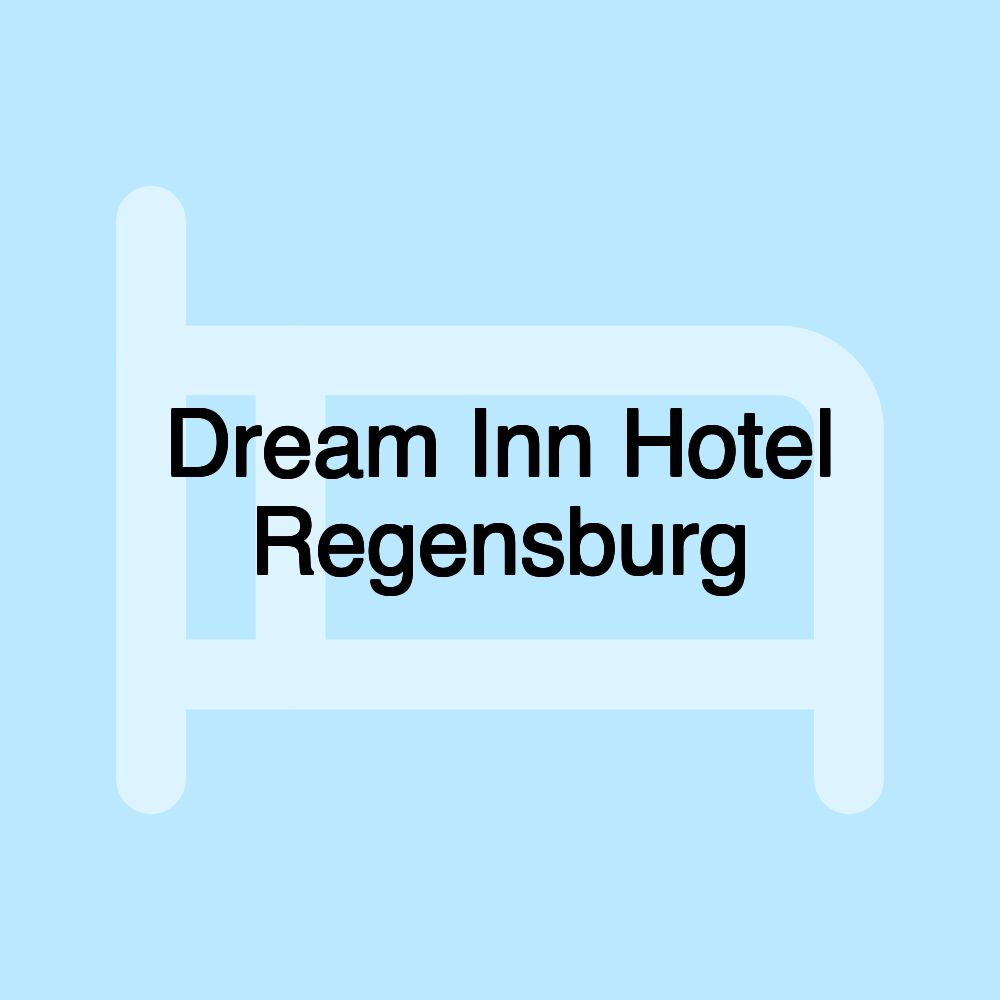 Dream Inn Hotel Regensburg