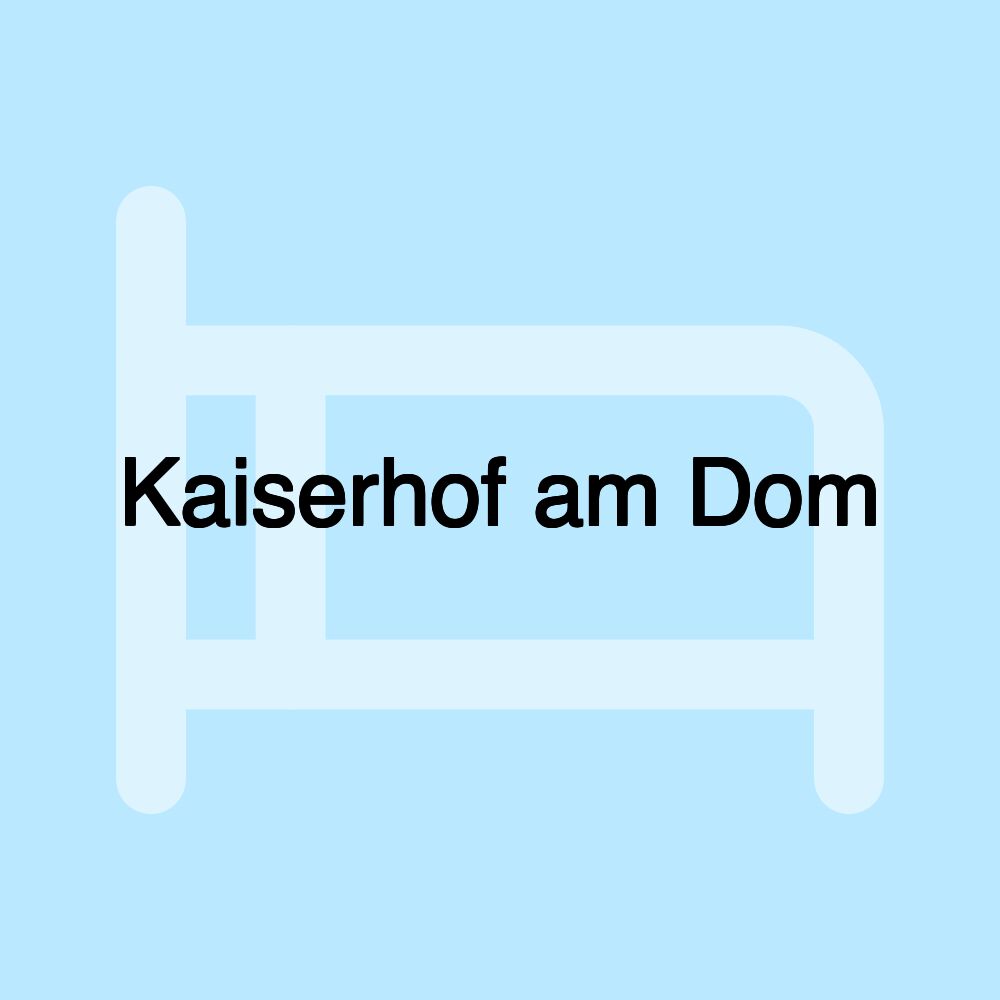 Kaiserhof am Dom