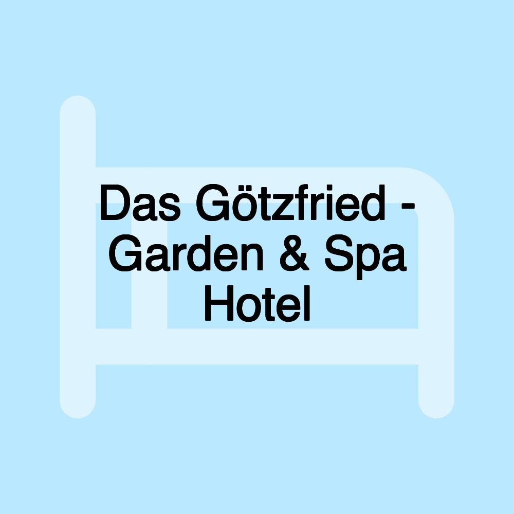 Das Götzfried - Garden & Spa Hotel