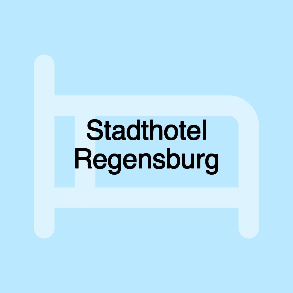 Stadthotel Regensburg