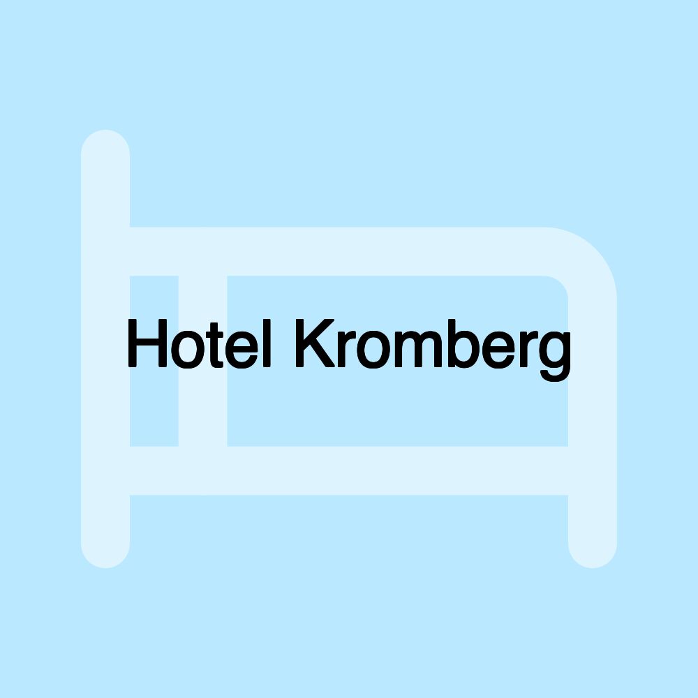 Hotel Kromberg