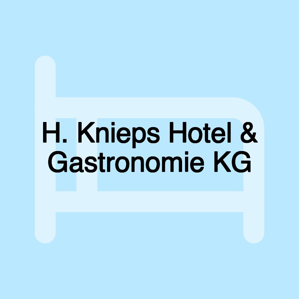 H. Knieps Hotel & Gastronomie KG