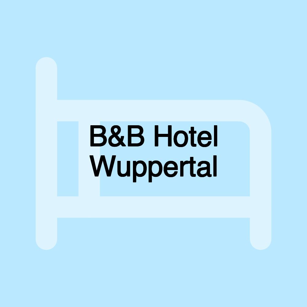 B&B Hotel Wuppertal