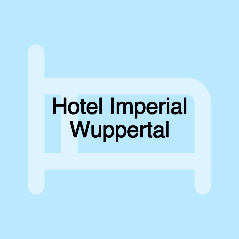 Hotel Imperial Wuppertal