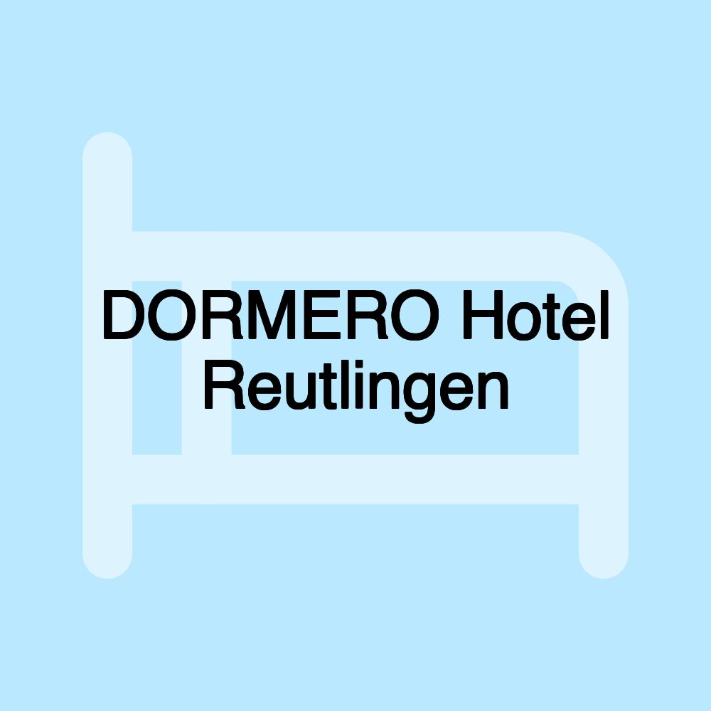 DORMERO Hotel Reutlingen