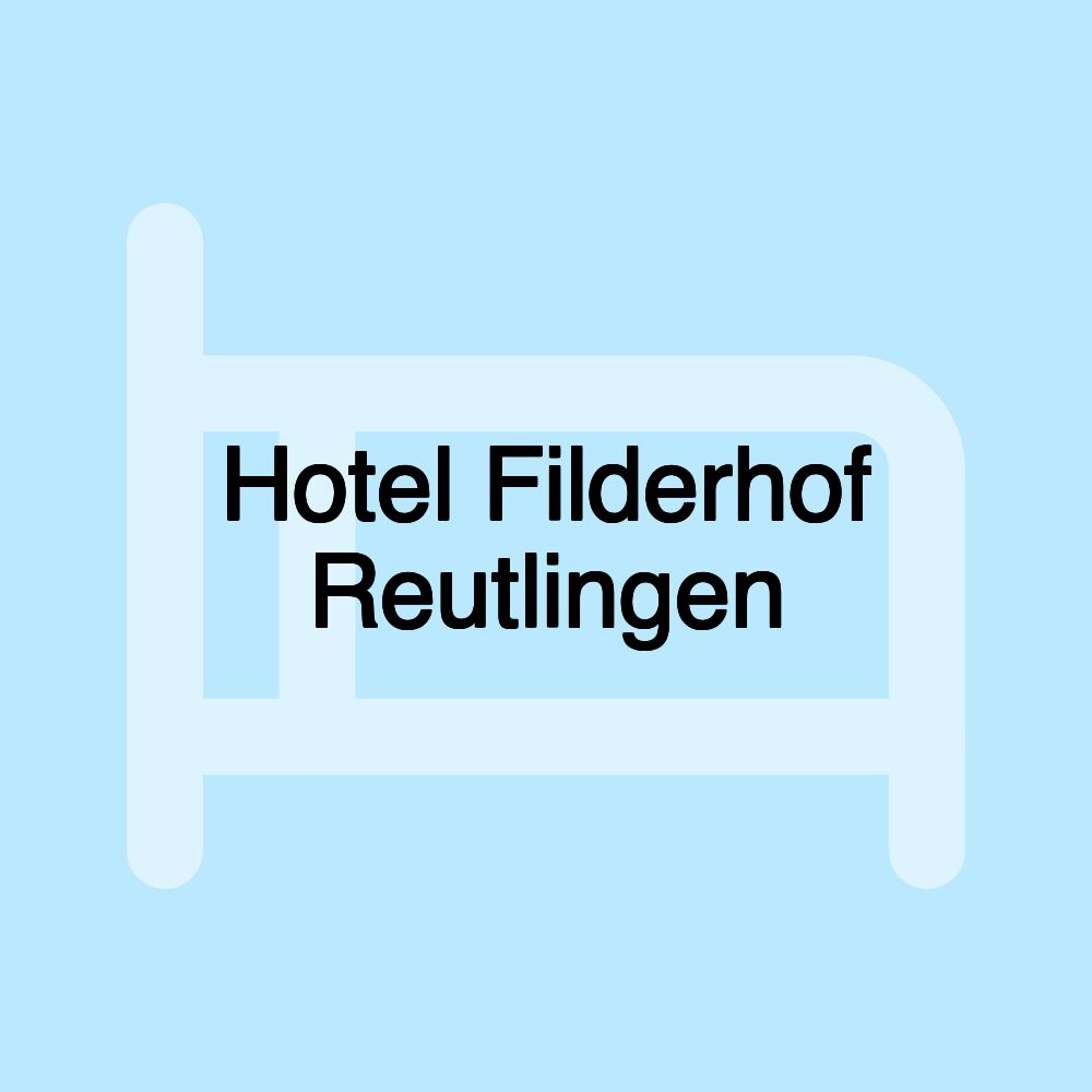 Hotel Filderhof Reutlingen