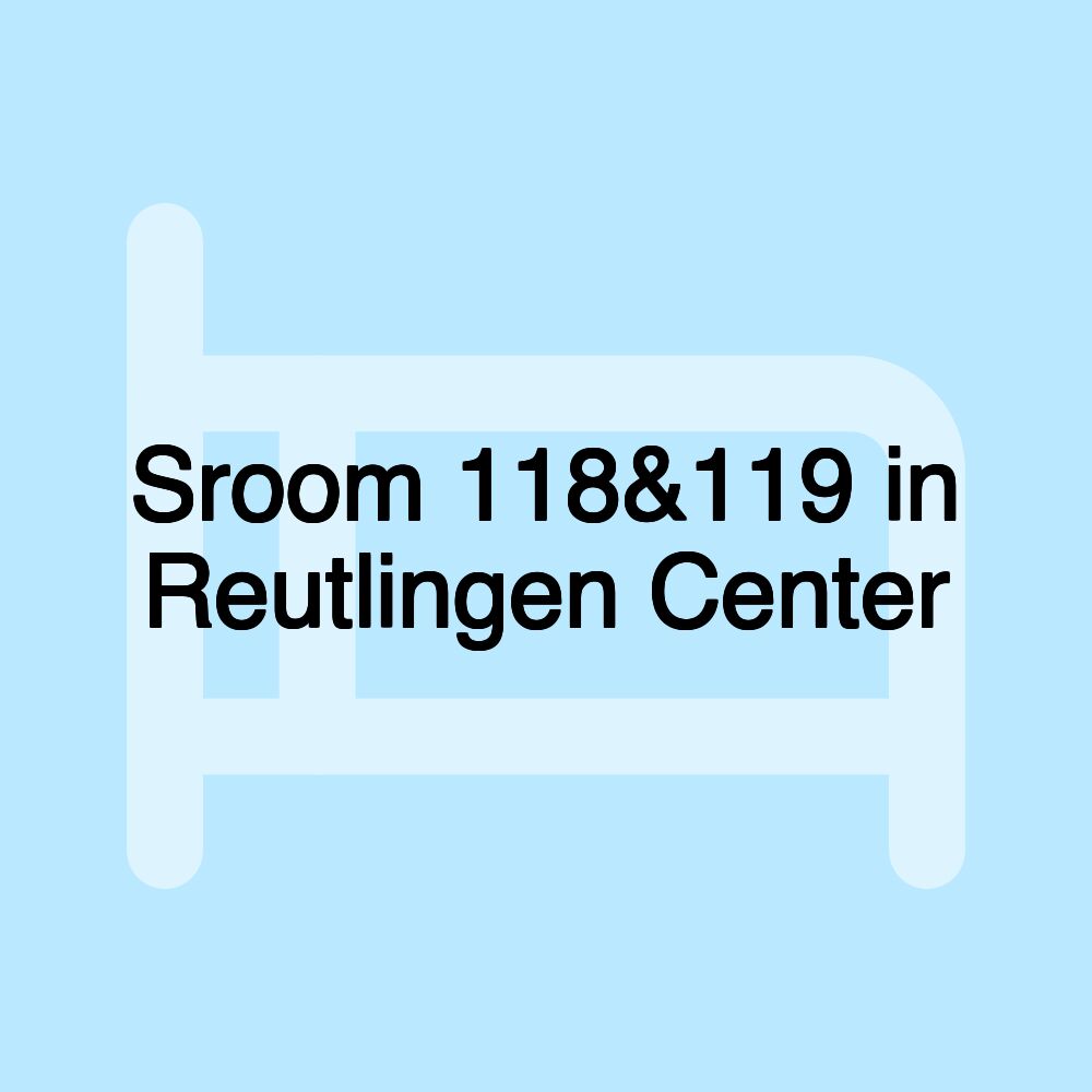 Sroom 118&119 in Reutlingen Center