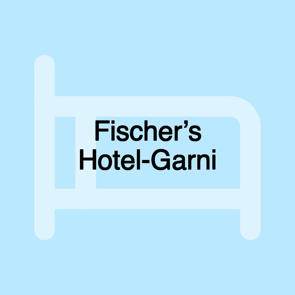 Fischerʼs Hotel-Garni