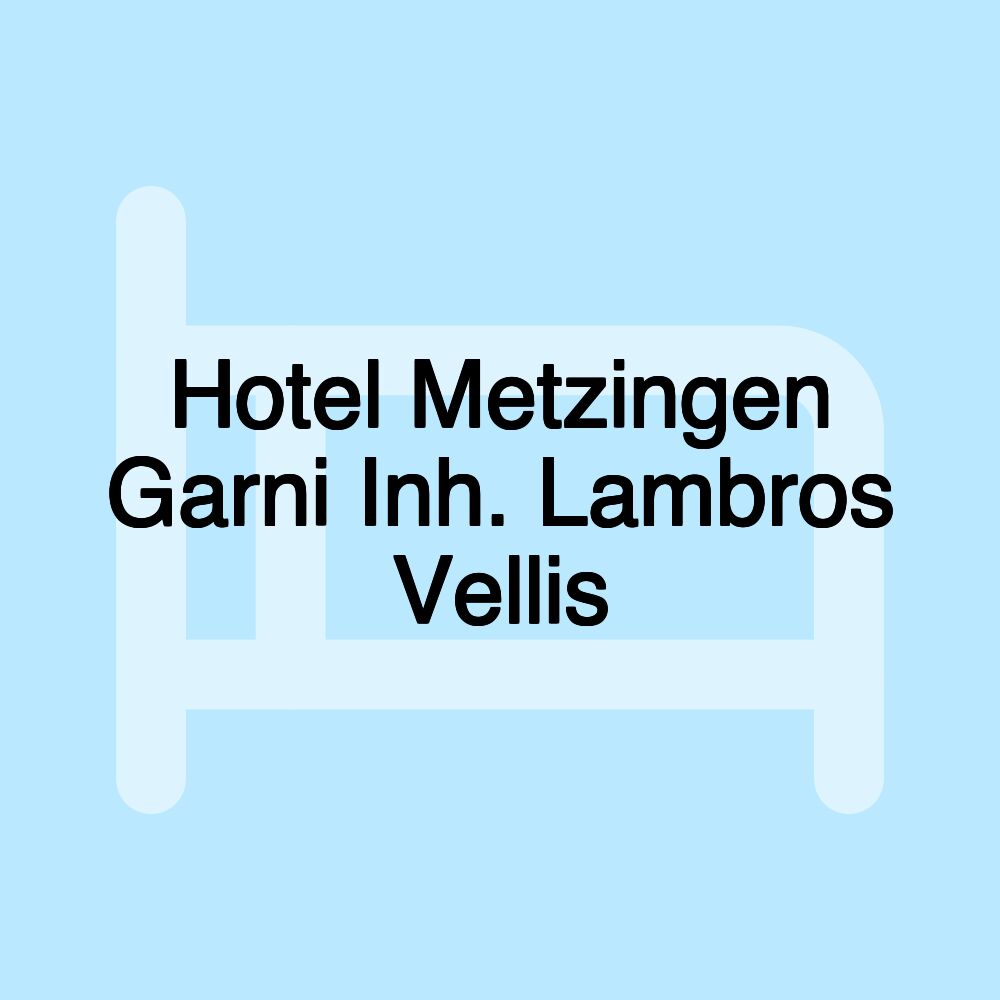 Hotel Metzingen Garni Inh. Lambros Vellis