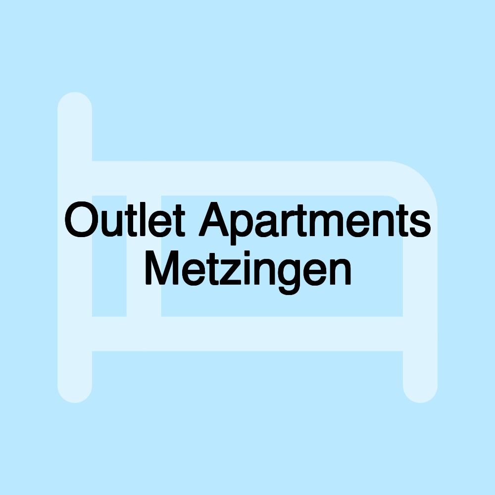 Outlet Apartments Metzingen