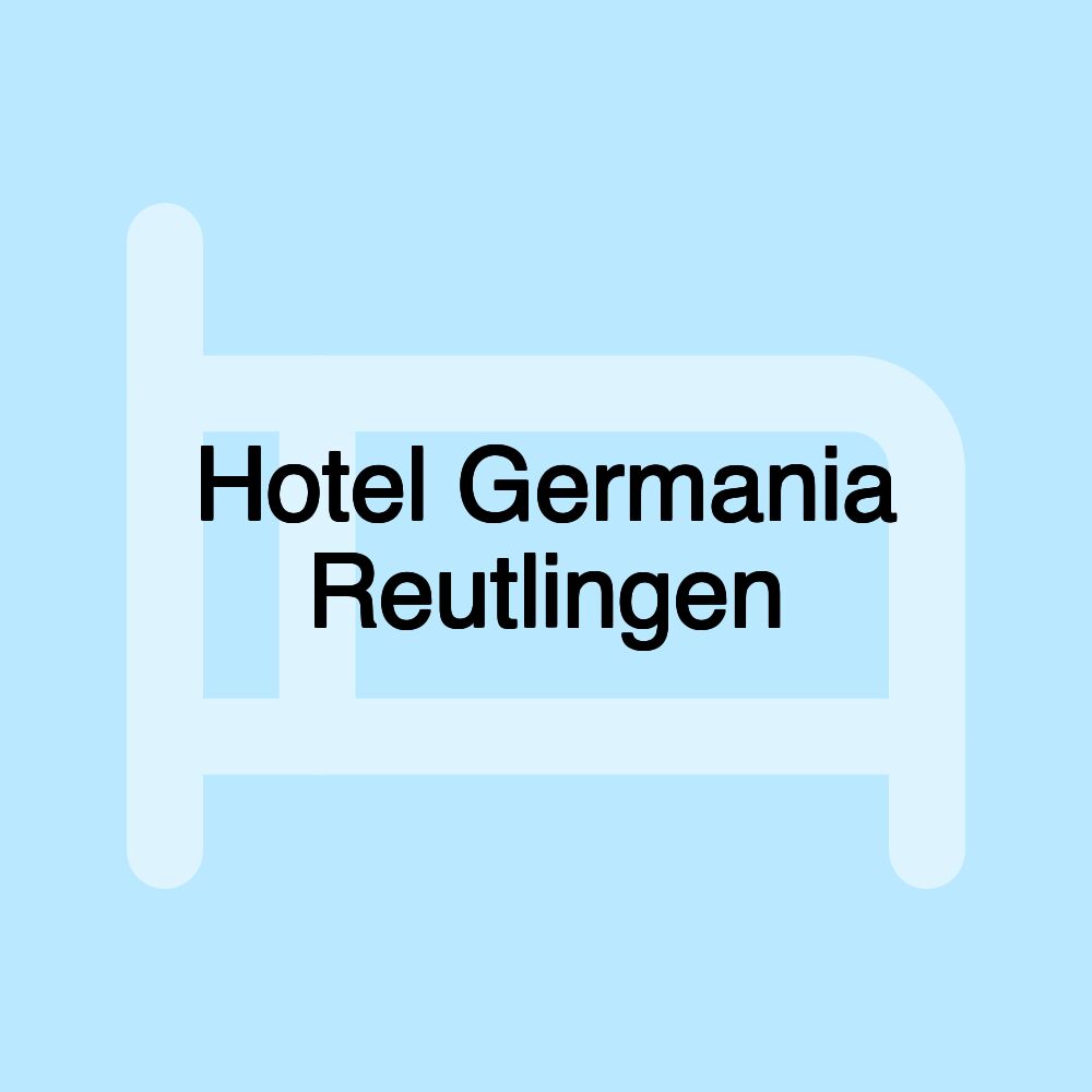 Hotel Germania Reutlingen