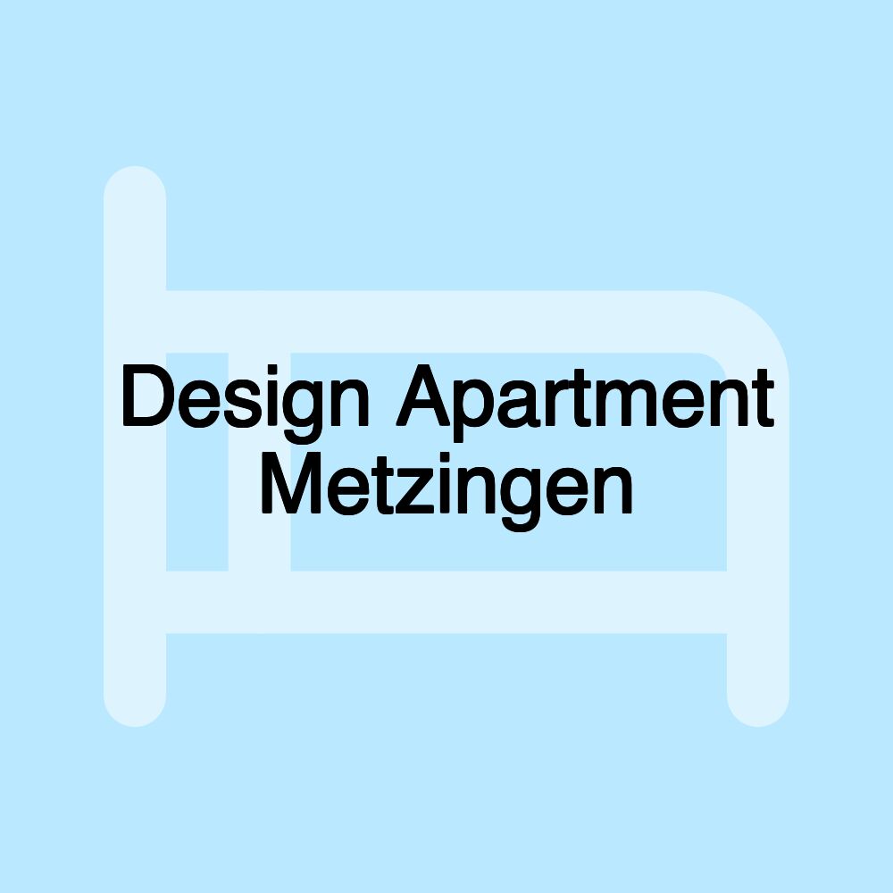 Design Apartment Metzingen