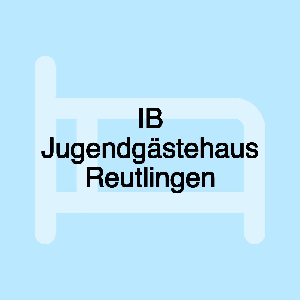 IB Jugendgästehaus Reutlingen