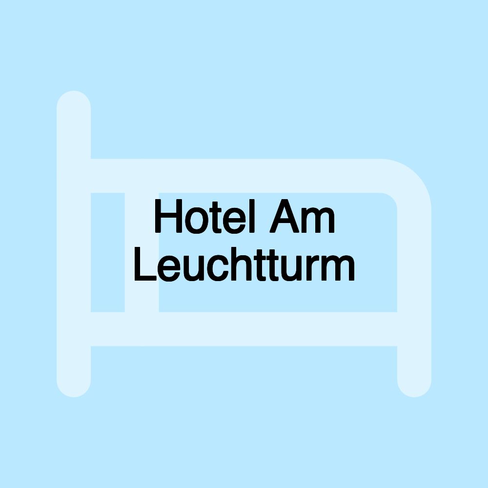 Hotel Am Leuchtturm